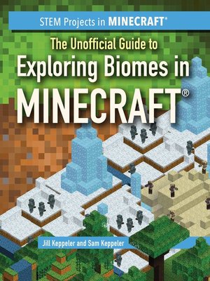 cover image of The Unofficial Guide to Exploring Biomes in Minecraft